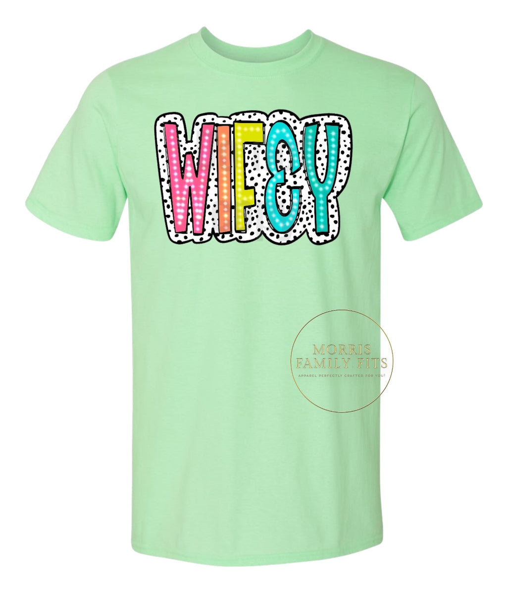 Colorful Wifey Dot Tee